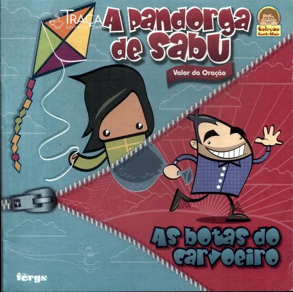 A Pandorga de Sabu: Valor da Oração - as Botas Dp Carvoeiro