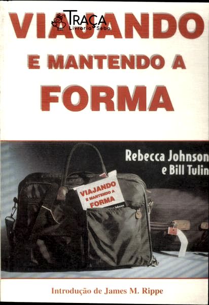 Viajando e Mantendo a Forma