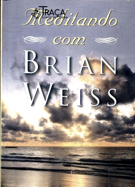 Meditando com Brian Weiss