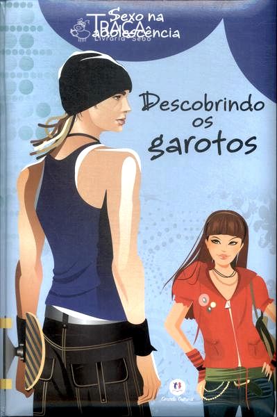 Descobrindo os Garotos: Sexo Na Adolescencia