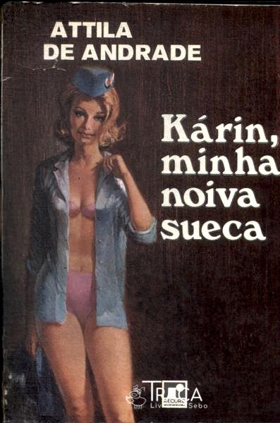 Kárin, Minha Noiva Sueca