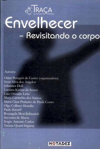 Envelhecer: Revisitando o Corpo