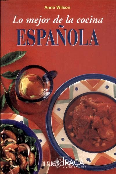 Lo Mejor de La Cocina Española