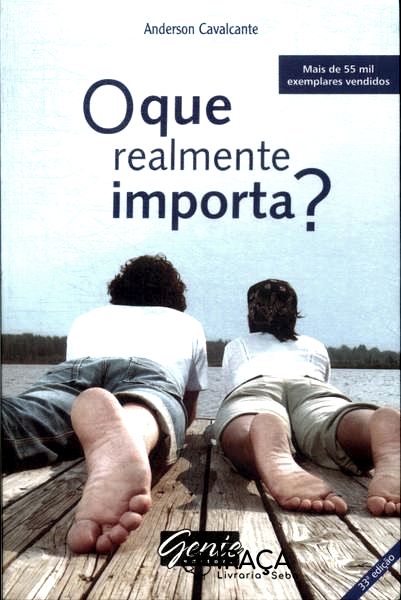 O Que Realmente Importa