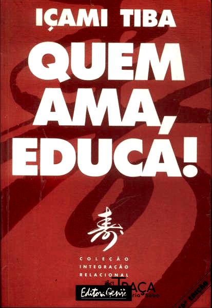 Quem Ama, Educa!