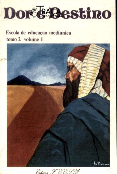 Dor e Destino Tomo 2 Vol 1