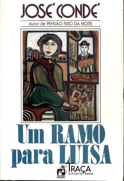 Um Ramo Para Luísa