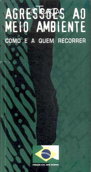 Agressões Ao Meio Ambiente