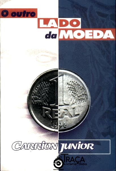 Real: o Outro Lado da Moeda