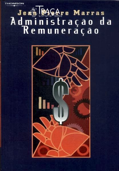 A Administração da Remuneração