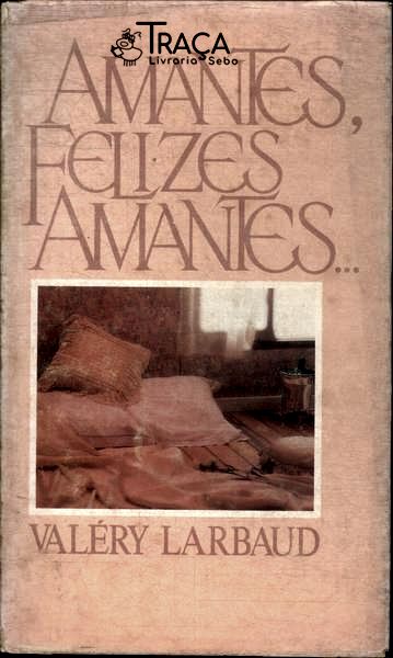 Amantes, Felizes Amantes...