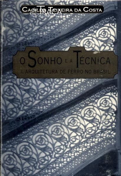 O Sonho E A Técnica