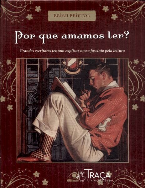 Por Que Amamos Ler?