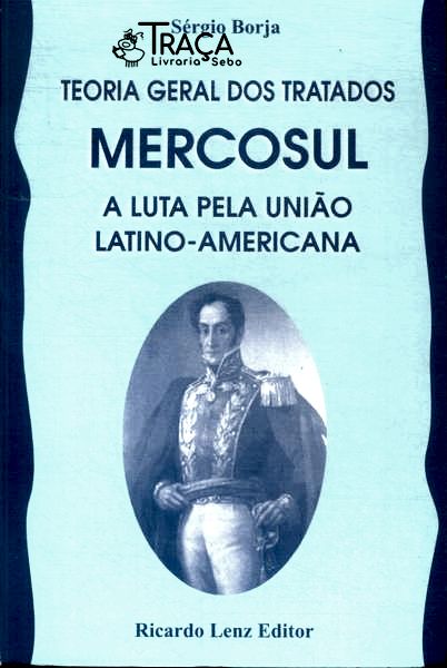 Teoria Geral dos Tratados: Mercosul