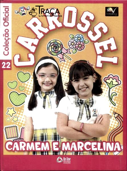 Carrossel: Carmem e Marcelina