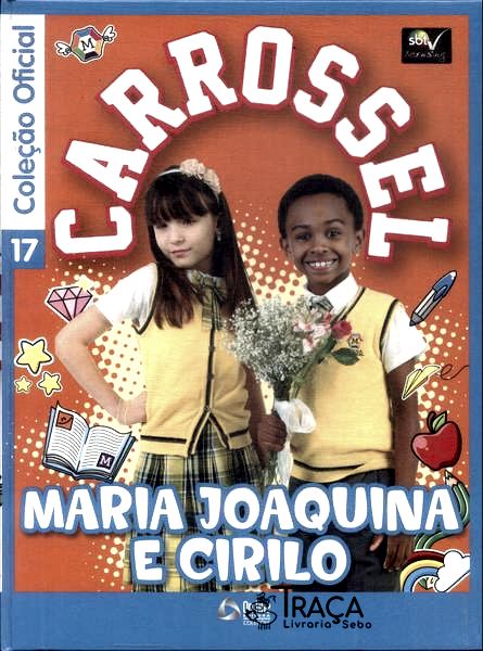 Carrossel: Maria Joaquina e Cirilo