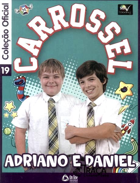 Carrossel: Adriano e Daniel