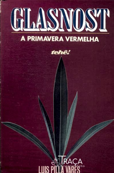 Glasnost: a Primavera Vermelha
