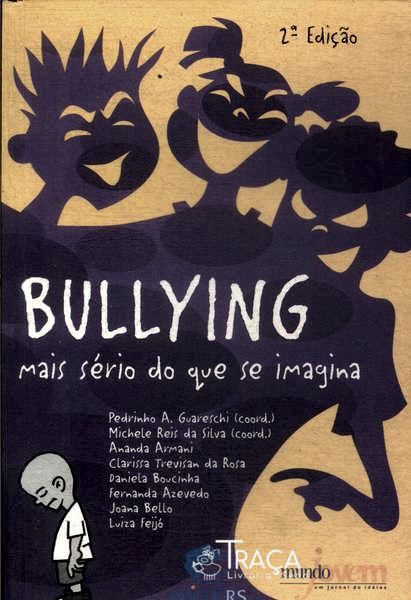 Bullying: Mais Sério do Que Se Imagina