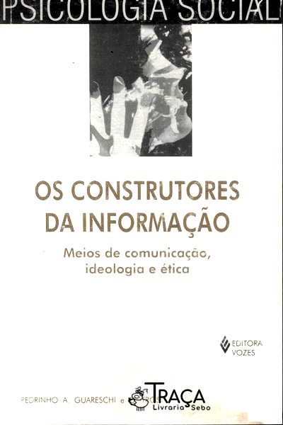 Os Construtores da Informação