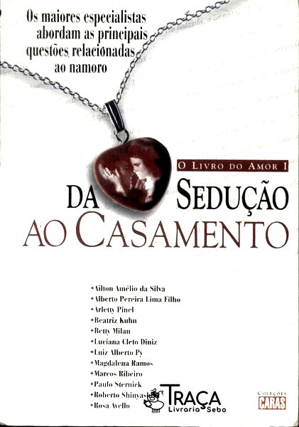 Da Sedução ao Casamento