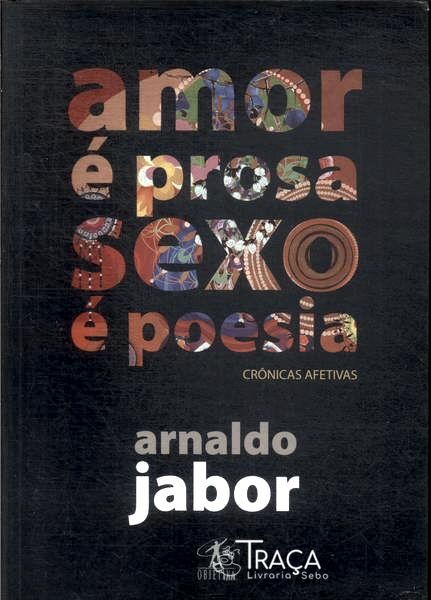 Amor É Prosa, Sexo É Poesia