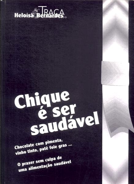 Chique É Ser Saudável