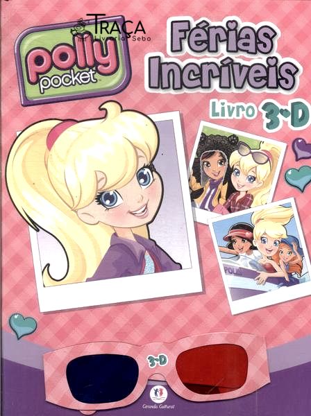 Polly Pocket: Férias Incríveis (Inclui Óculos 3D)