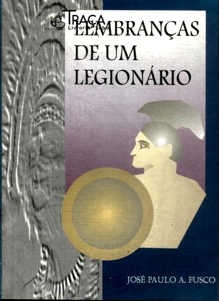 Lembranças de Um Legionário