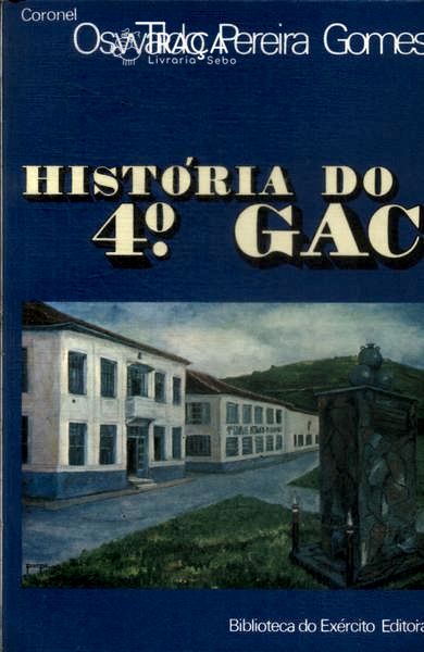 História do 4º Gac