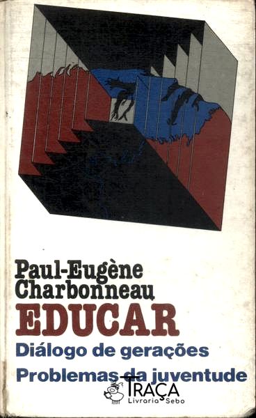 Educar: Diálogo de Gerações, Problemas da Juventude