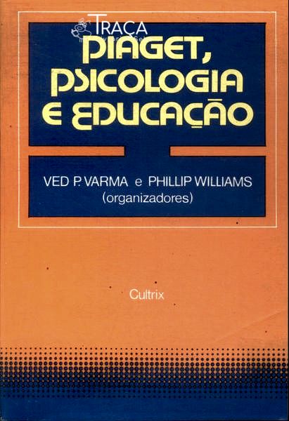 Piaget, Psicologia e Educação