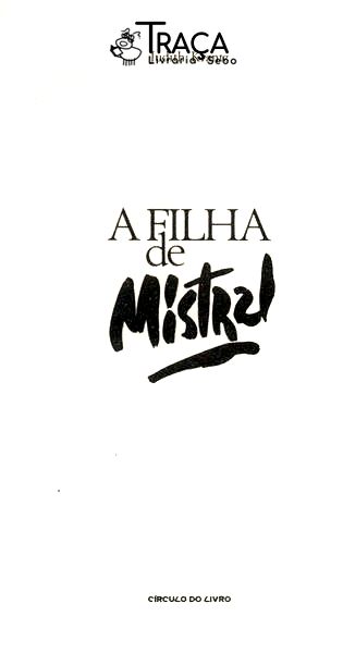 A Filha De Mistral