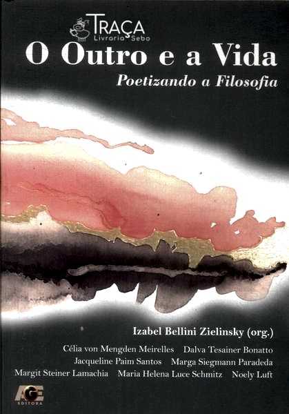 O Outro E A Vida