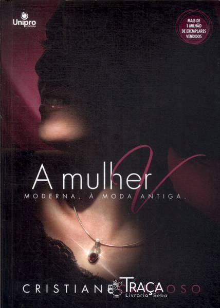 A Mulher Moderna, À Moda Antiga