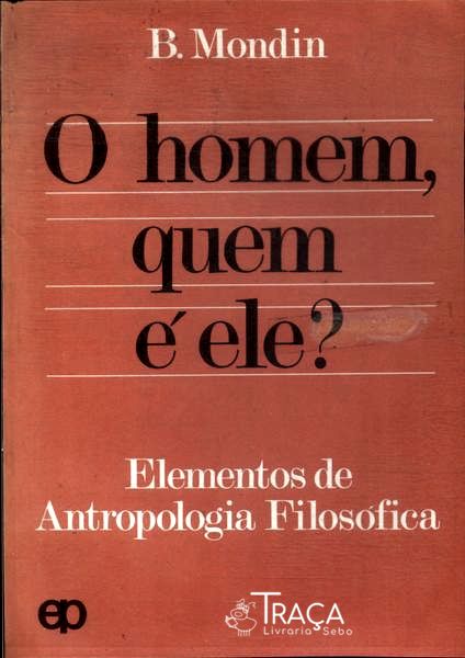 O Homem, Quem É Ele?
