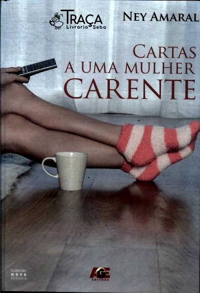 Cartas a Uma Mulher Carente
