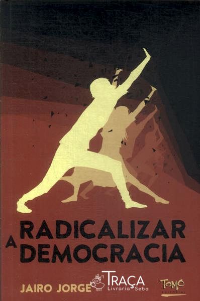 Radicalizar A Democracia