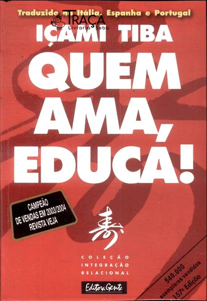 Quem Ama, Educa!