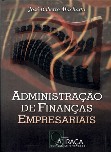 Administração de Finanças Empresariais