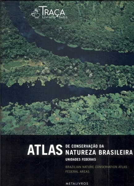 Atlas de Conservação da Natureza Brasileira