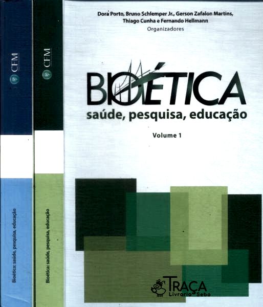 Bioética: Saúde, Pesquisa, Educação (2 Volumes)
