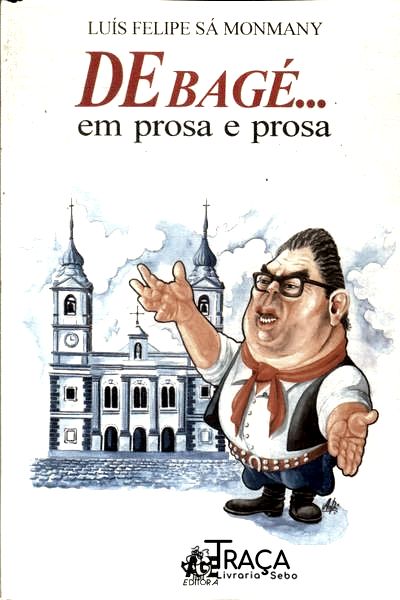 De Bagé... Em Prosa E Prosa