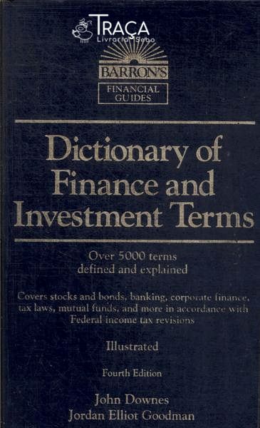 Dictionary Of Finance And Investment Terms (1991)