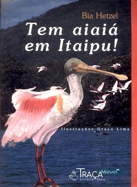 Tem Aiaiá em Itaipu!