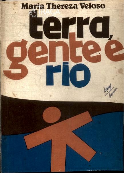 Terra, Gente e Rio