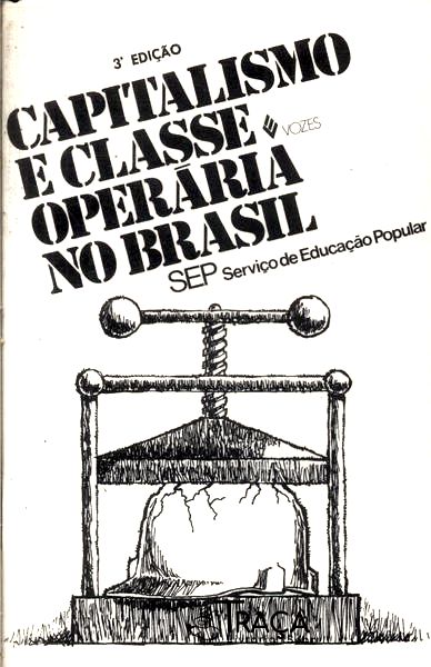 Capitalismo e Classe Operária No Brasil