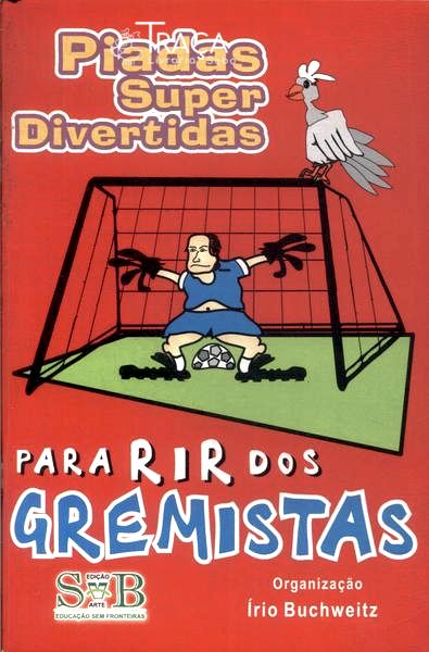 Para Rir dos Gremistas