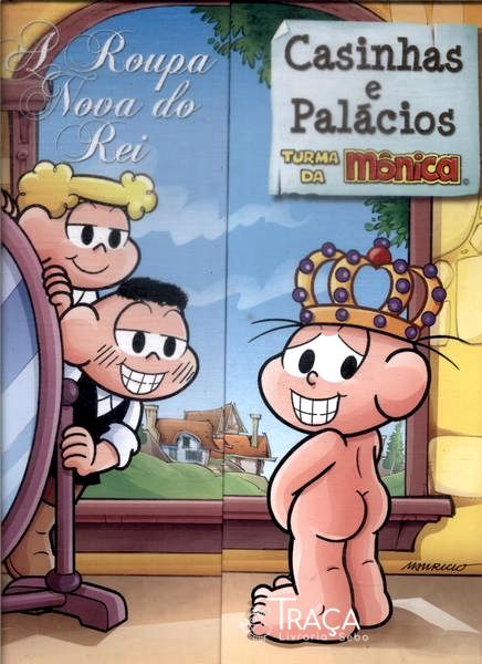 Casinhas e Palácios: a Roupa Nova do Rei (adaptado)