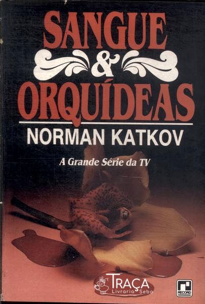 Sangue e Orquídeas